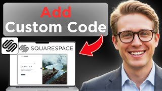 How To Add Custom CSS HTML And JS On Squarespace (Updated 2026)