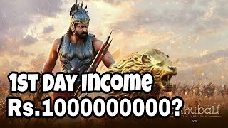 BAHUBALI 2 First Day Income Rs.1000000000???