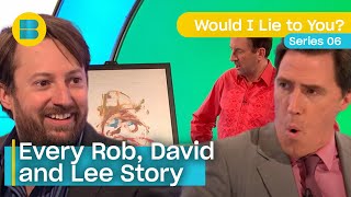 Every Rob , David and Lee Story From Series 6 | Would I Lie to You? | Banijay Comedy