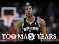 Kawhi Leonard Mix 'Too Many Years' 2017 ᴴᴰ (Emotional)