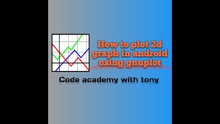 How to plot a 2d graph in android using gnuplot