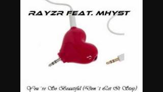 Rayzr feat  MHYST - You´re So Beautiful (BassDropz ! Remix)