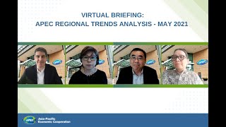 Virtual Briefing: APEC Regional Trends Analysis May 2021