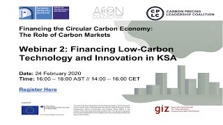Financing CCE Workshop | Session II: Financing low carbon technology and innovation in KSA