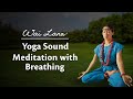 Wai Lana : Yoga Sound Meditation with Guided Breathing