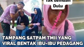 Tampang Satpam TMII yang Viral Bentak Ibu ibu Pedagang hingga Menangis, Berujung Dipecat