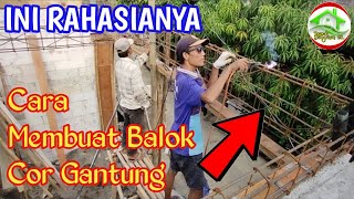 CARA MEMBUAT BALOK COR GANTUNG YANG BENAR