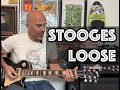 Loose by The Stooges Guitar Lesson + Tutorial