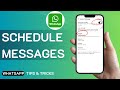 How To Schedule Messages On WhatsApp