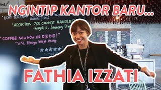 Ngintip Kantor Baru Fathia Izzati