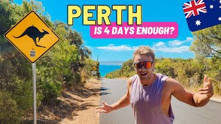 PERTH. How much can be done in 4 days?