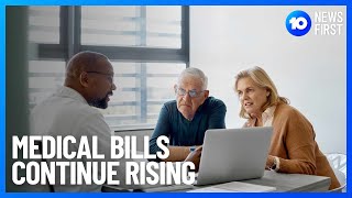 Medical Bills Continue To Rise | 10 News First