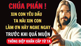 CHÚA PHÁN – HÃY NGHE NGAY TRƯỚC KHI QUÁ MUỘN! LÀM ƠN! 👆Thông Điệp Từ Đức Chúa Trời Hôm Nay