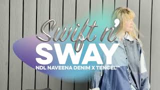 SWIFT N SWAY - NAVEENA DENIM NDL  X TENCEL™