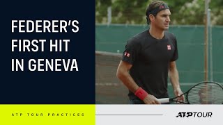 EXCLUSIVE: Federer's First Practice In Geneva