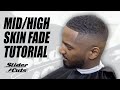 HOW TO DO A MID/HIGH SKIN FADE IN 10 STEPS | SLIDERCUTS