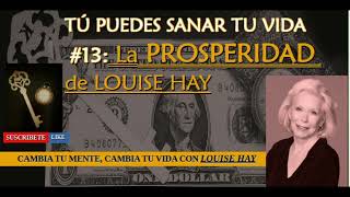 TU PUEDES SANAR TU VIDA de Louise Hay #13  La PROSPERIDAD #tupuedessanartuvida #louisehay