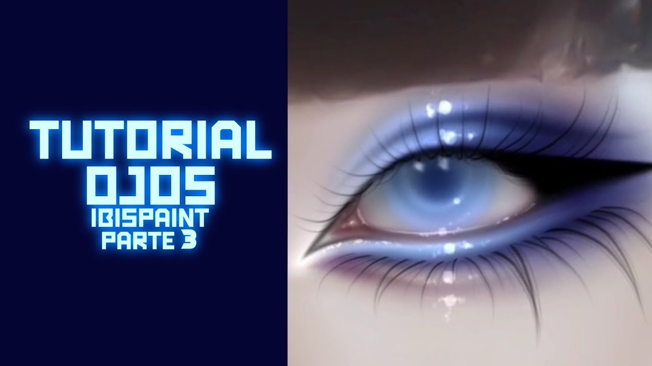 Tutorial Ojos Pestañas Parte 3 Ibispaint X Youtube