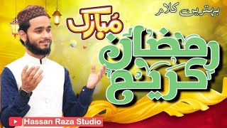 Ramzan Mubarak | New Ramzan Kalam 2024 | Hassan Raza Studio