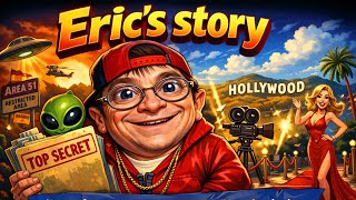 Eric's story A journey from government secrets to Hollywood aspirations