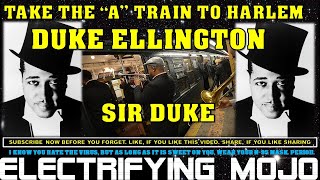 DUKE ELLINGTON, AKA, SIR DUKE👑🎹 TAKE THE \