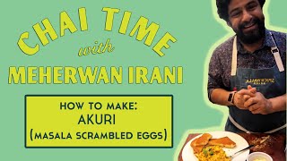 How to Cook Akuri (Masala Scrambled Eggs) with Chef Meherwan Irani