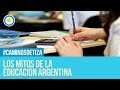 Los mitos de la educación argentina - Caminos de tiza (1 de 2)