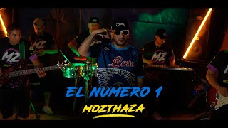 Mozthaza - El Numero 1 | Versión Cumbia (Video Clip)