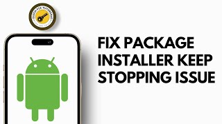 How to Fix Package Installer keeps Stopping problem | Android  Package Installer Has Stopped