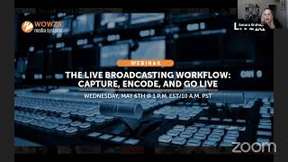 Webinar: The Live Broadcasting Workflow - Capture, Encode, and Go Live