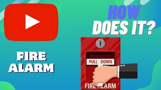 How Does A FIRE ALARM Work