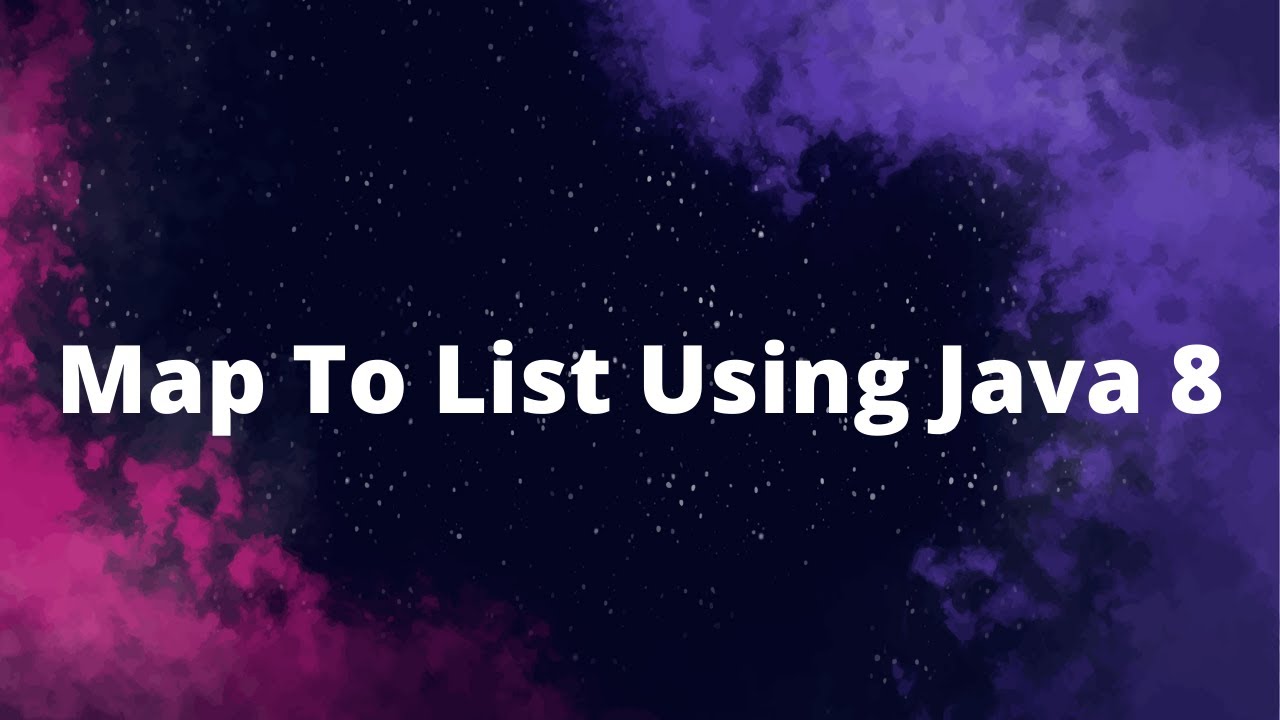 Convert Map Into List Using Java 8 Convert Map Into List Using Java 8