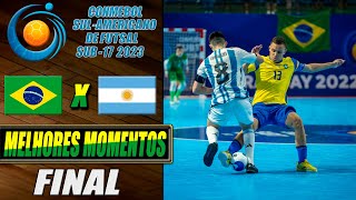 Brasil X Argentina | FINAL | Sul-Americano Sub-17 de Futsal 2023 (25/06/2023)