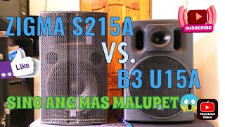 BETA THREE ZIGMA 215S VS U15A | SPEAKER COMPARISON | TESTING | DEMO | PROFESSIONAL SPEAKERS