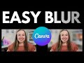 How To Blur Images & Text In Canva  (CANVA TUTORIAL)