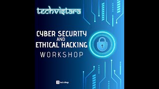 Cyber Security and Ethical Hacking Workshop Day 1 | TechVistara | Technology Students' Gymkhana