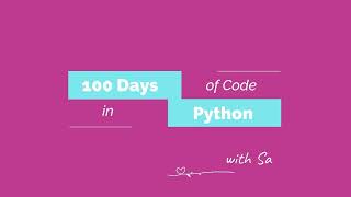 Day #1: (Introduction and Setup) 100 Days of Code with Python