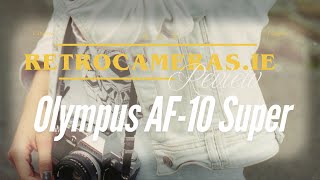 Olympus AF10 Super – How to Use It (Vintage Camera Review \u0026 Demo) + Where to Buy