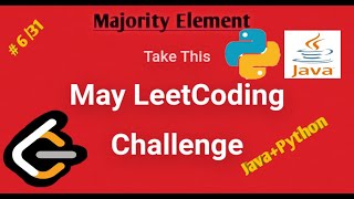 Leetcode May Challenge||#6/31||Majority Element||Java+Python