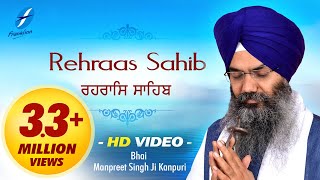 Rehras Sahib - Nitnem Path - Bhai Manpreet Singh Ji Kanpuri