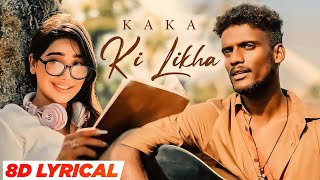 Ki Likha - Kaka (8D Lyrical🎧) | Khushboo Khan | Agaazz | Latest Punjabi Songs 2023 | Speed Records