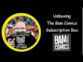 Opening My Last BAM Comics Box Subscription Mystery Box!?!