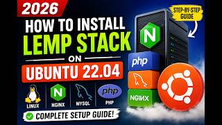 How to Install LEMP Stack on Ubuntu 22.04 (Nginx, MySQL & PHP) | 2026 Tutorial