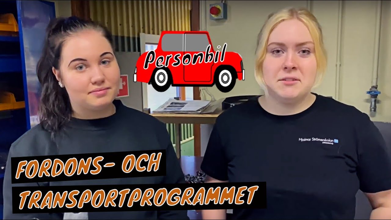 Fordons- Och Transportprogrammet, Inriktning Personbil - YouTube