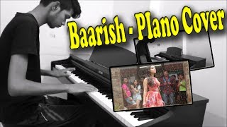 Half Girlfriend - Baarish - Piano Cover