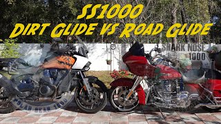 SS1000 Dirt Glide vs Road Glide