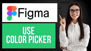 How to Use Color Picker in Figma | Copy Hex Color
