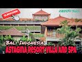 ASTAGINA HOTEL RESORT AND SPA | BALI INDONESIA | PART 1 |GERVIN'S VLOG