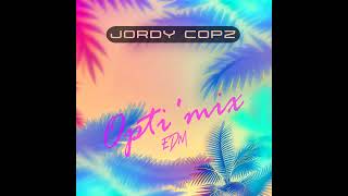 Jordy Copz Opti'mix EDM #110