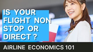 Non-Stop vs. Direct Flights Explained - What’s the Difference? - Airline Economics 101